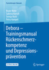 Buchcover Debora - Trainingsmanual Rückenschmerzkompetenz und Depressionsprävention