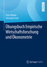 Buchcover Übungsbuch Empirische Wirtschaftsforschung und Ökonometrie