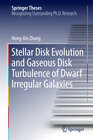 Buchcover Stellar Disk Evolution and Gaseous Disk Turbulence of Dwarf Irregular Galaxies
