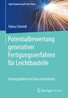 Buchcover Potentialbewertung generativer Fertigungsverfahren für Leichtbauteile