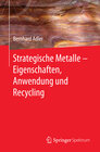 Buchcover Strategische Metalle - Eigenschaften, Anwendung und Recycling