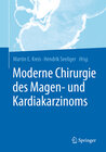 Buchcover Moderne Chirurgie des Magen- und Kardiakarzinoms