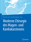 Buchcover Moderne Chirurgie des Magen- und Kardiakarzinoms