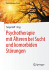 Buchcover Psychotherapie mit Älteren bei Sucht und komorbiden Störungen