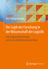 Buchcover Die Logik der Forschung in der Wissenschaft der Logistik