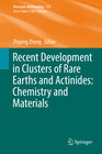 Buchcover Recent Development in Clusters of Rare Earths and Actinides: Chemistry and Materials