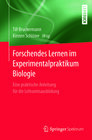Buchcover Forschendes Lernen im Experimentalpraktikum Biologie
