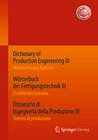Buchcover Dictionary of Production Engineering III – Manufacturing Systems Wörterbuch der Fertigungstechnik III – Produktionssyste