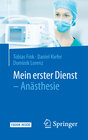 Buchcover Mein erster Dienst - Anästhesie