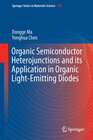 Buchcover Organic Semiconductor Heterojunctions and Its Application in Organic Light-Emitting Diodes