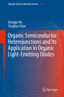 Buchcover Organic Semiconductor Heterojunctions and Its Application in Organic Light-Emitting Diodes
