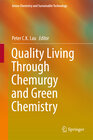 Buchcover Quality Living Through Chemurgy and Green Chemistry