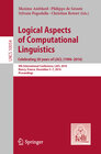 Buchcover Logical Aspects of Computational Linguistics. Celebrating 20 Years of LACL (1996–2016)