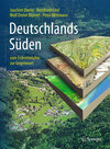 Buchcover Deutschlands Süden - vom Erdmittelalter zur Gegenwart