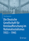 Buchcover Die Deutsche Gesellschaft für Kreislaufforschung im Nationalsozialismus 1933 - 1945