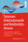 Buchcover Tutorium Elektrodynamik und Relativitätstheorie