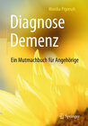 Buchcover Diagnose Demenz: Ein Mutmachbuch für Angehörige