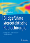 Buchcover Bildgeführte stereotaktische Radiochirurgie