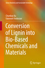 Buchcover Conversion of Lignin into Bio-Based Chemicals and Materials