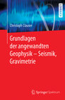 Buchcover Grundlagen der angewandten Geophysik - Seismik, Gravimetrie