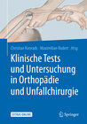 Buchcover Klinische Tests und Untersuchung in Orthopädie und Unfallchirurgie