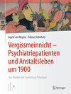 Buchcover Vergissmeinnicht - Psychiatriepatienten und Anstaltsleben um 1900