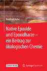 Buchcover Native Epoxide und Epoxidharze - ein Beitrag zur ökologischen Chemie