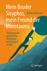Buchcover Mein Bruder Sisyphos, mein Freund der Minotauros