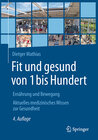 Fit und gesund von 1 bis Hundert width=