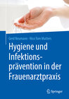 Buchcover Hygiene und Infektionsprävention in der Frauenarztpraxis