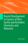Buchcover Recent Development in Clusters of Rare Earths and Actinides: Chemistry and Materials