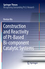 Buchcover Construction and Reactivity of Pt-Based Bi-component Catalytic Systems