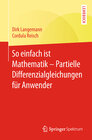 Buchcover So einfach ist Mathematik – Partielle Differenzialgleichungen für Anwender