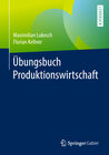 Buchcover Übungsbuch Produktionswirtschaft