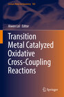 Buchcover Transition Metal Catalyzed Oxidative Cross-Coupling Reactions