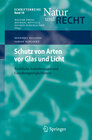 Buchcover Schutz von Arten vor Glas und Licht