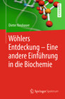 Buchcover Wöhlers Entdeckung - Eine andere Einführung in die Biochemie
