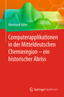 Buchcover Computerapplikationen in der Mitteldeutschen Chemieregion – ein historischer Abriss