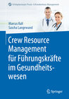 Buchcover Crew Resource Management für Führungskräfte im Gesundheitswesen