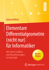 Buchcover Elementare Differentialgeometrie (nicht nur) für Informatiker