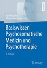 Buchcover Basiswissen Psychosomatische Medizin und Psychotherapie