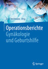Buchcover Operationsberichte Gynäkologie und Geburtshilfe