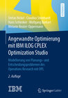 Buchcover Angewandte Optimierung mit IBM ILOG CPLEX Optimization Studio