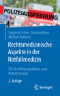 Buchcover Rechtsmedizinische Aspekte in der Notfallmedizin