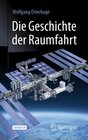Buchcover Die Geschichte der Raumfahrt