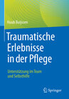 Buchcover Traumatische Erlebnisse in der Pflege