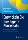 Buchcover Entwickeln Sie Ihre eigene Blockchain