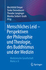 Buchcover Menschliches Leid - Perspektiven der Philosophie und Theologie, des Buddhismus und der Medizin