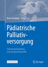 Buchcover Pädiatrische Palliativversorgung – Schmerzbehandlung und Symptomkontrolle