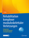 Buchcover Rehabilitation komplexer muskuloskelettaler Verletzungen